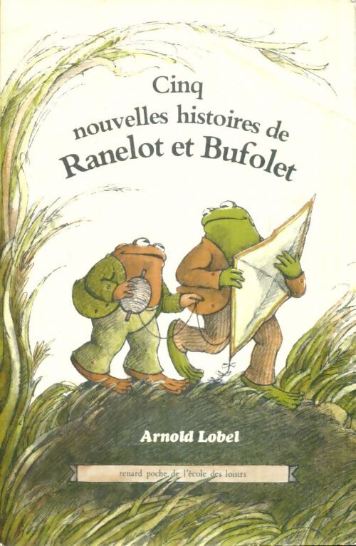 Livrenpoche : Cinq nouvelles histoires de Ranelot et Bufolet - Arnold Lobel - Livre