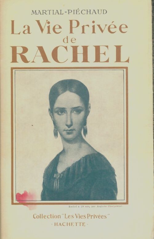Livrenpoche : La vie privée de Rachel - Martial-Piéchaud - Livre