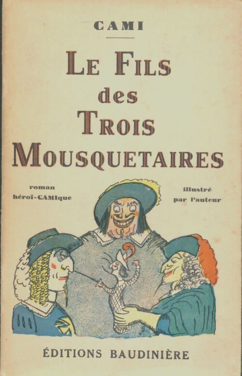 Livrenpoche : Le fils des trois mousquetaires - Cami - Livre