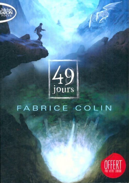 Livrenpoche : La dernière guerre Tome I : 49 jours - Fabrice Colin - Livre
