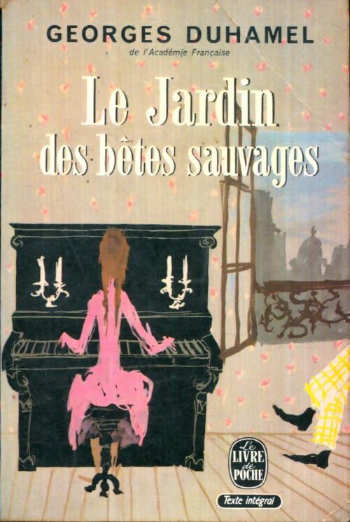Livrenpoche : Le jardin des bêtes sauvages - Georges Duhamel - Livre