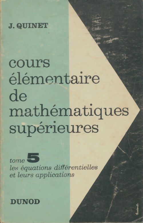 Livrenpoche : Cours élémentaire de mathématiques supérieur Tome V - J Quinet - Livre