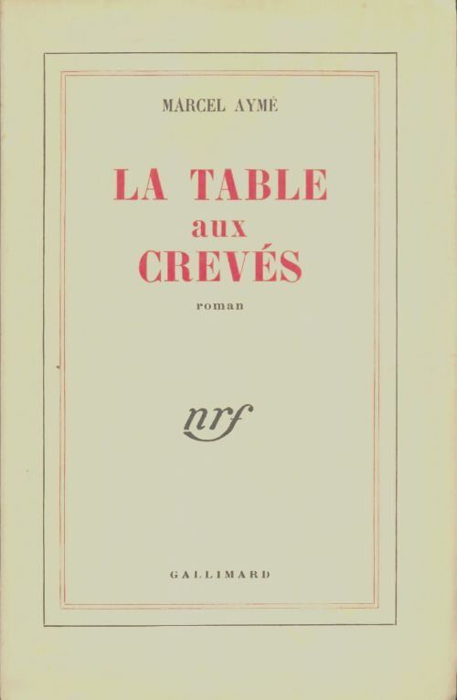 Livrenpoche : La table aux crevés - Marcel Aymé - Livre