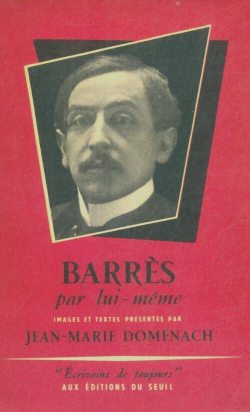 Livrenpoche : Barrès par lui-même - Jean-Marie Domenach - Livre