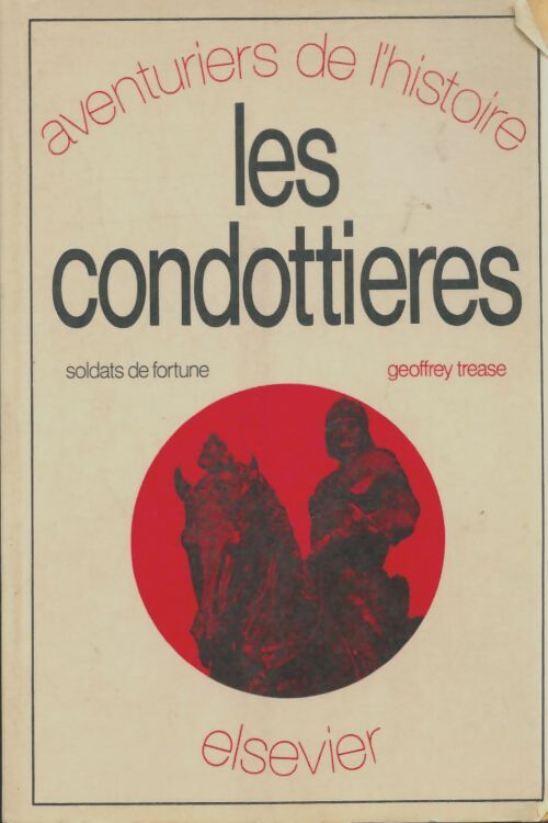 Livrenpoche : Les condottières - Geoffrey Trease - Livre