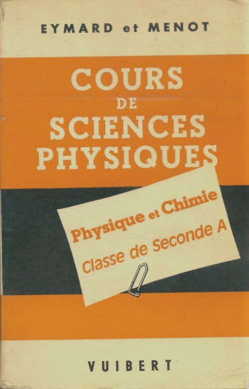 Livrenpoche : Cours de sciences physique Seconde A - G Eymard - Livre