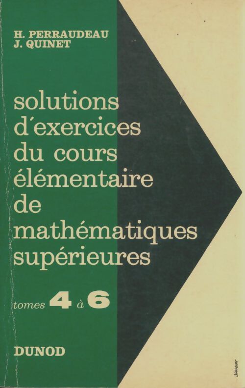 Livrenpoche : Solutions d'exercices du cours élémentaire de mathématiques supérieures Tome IV à VI - H. Perrandeau - Livre