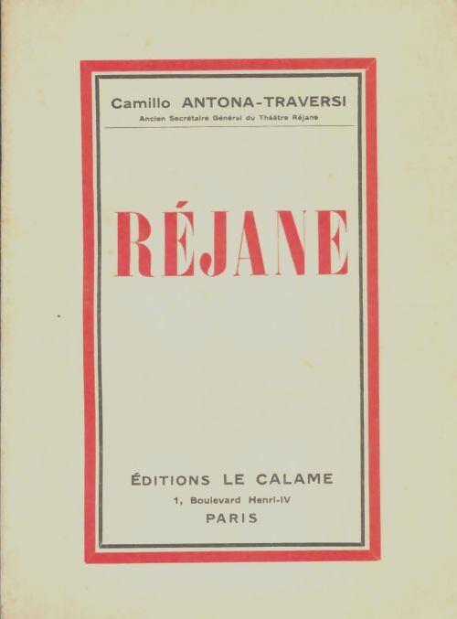 Livrenpoche : Réjane - Camillo Antona-Traversi - Livre