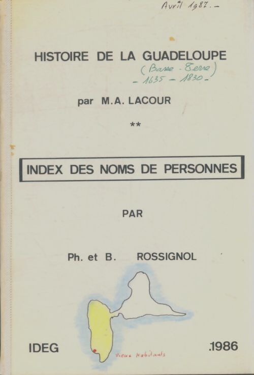 Livrenpoche : Histoire de la Guadeloupe : Index des noms de personnes Tome II - Philippe Rossignol - Livre