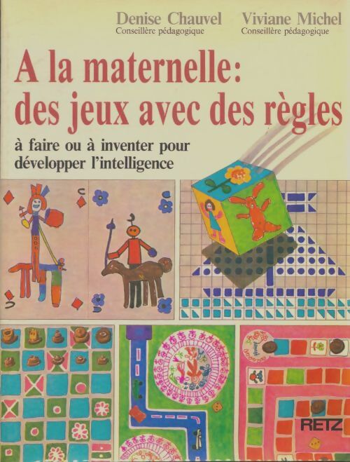 À la maternelle des jeux avec des règles : À faire ou à inventer pour développer l'intelligence - Christine Michel - Livre