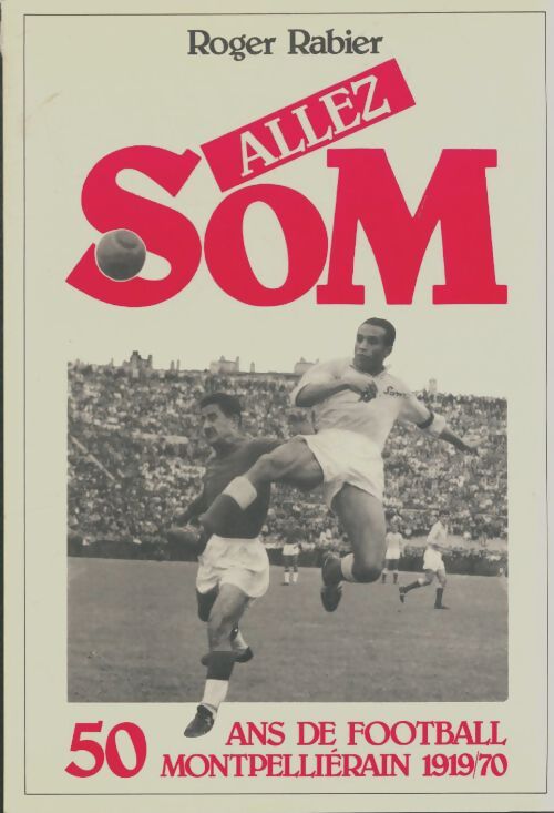 Livrenpoche : Allez SOM - Roger Rabier - Livre