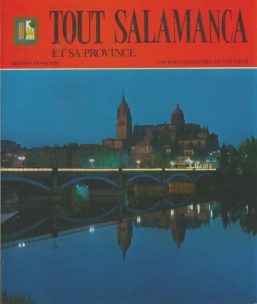 Livrenpoche : Tout Salamanca et sa province - Collectif - Livre
