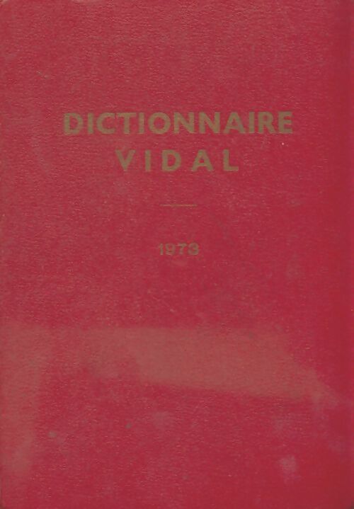 Livrenpoche : Dictionnaire Vidal 1973 - Collectif - Livre