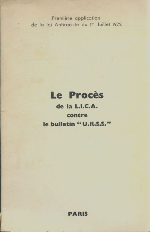 Livrenpoche : Le procès de la L.I.C.A contre le bulletin URSS - Collectif - Livre