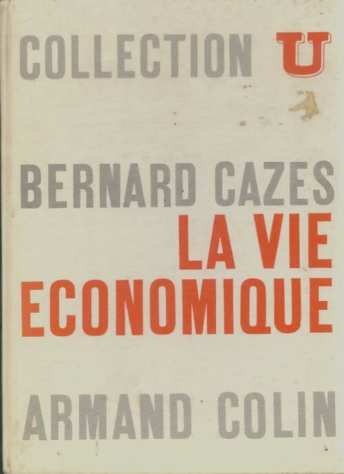 Livrenpoche : La vie économique - Bernard Cazes - Livre