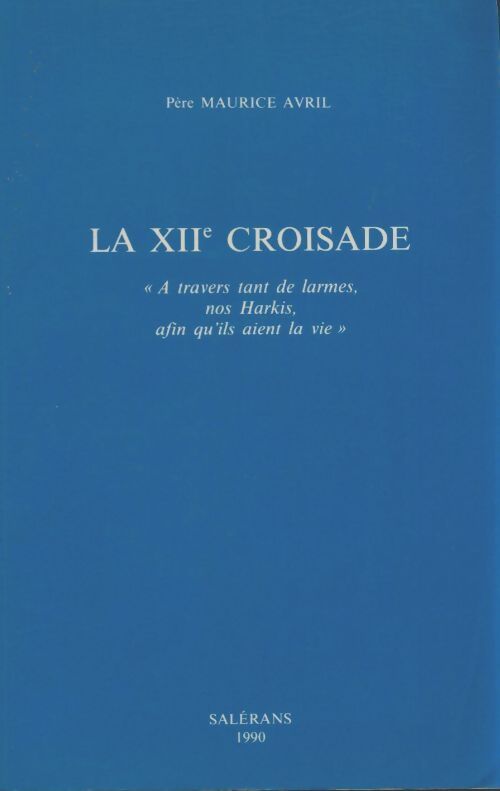 Livrenpoche : La XIIe croisades - Maurice Avril - Livre