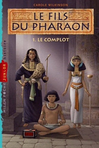 Livrenpoche : Le complot - Carole Wilkinson - Livre