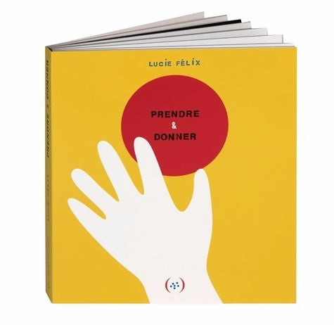 Livrenpoche : PRENDRE ET DONNER - Lucie Félix - Livre