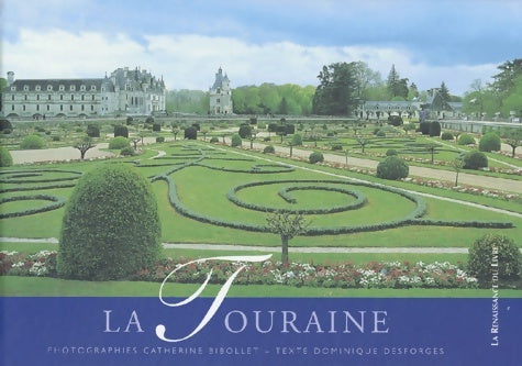 Livrenpoche : La Touraine - Dominique Desforges - Livre