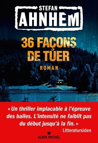 Livrenpoche : 36 Façons de tuer - Stefan Ahnhem - Livre