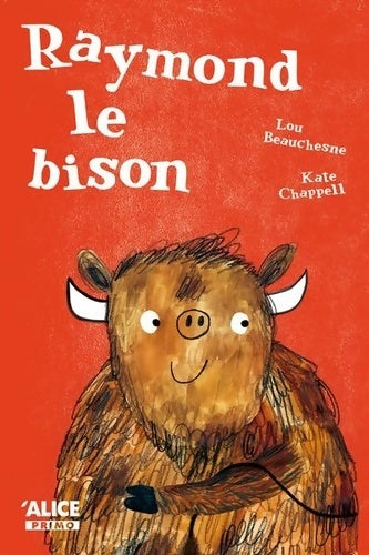 Livrenpoche : Raymond le bison - Lou Beauchesne - Livre