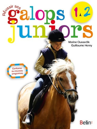 Livrenpoche : Réussir ses Galops 1 et 2 juniors - Guillaume Henry - Livre