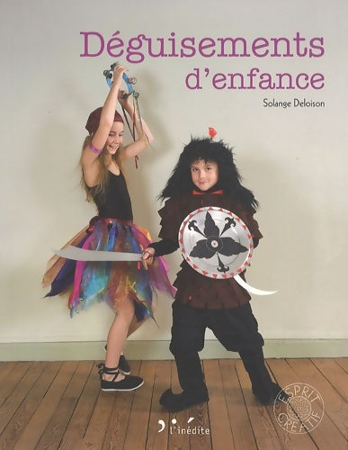 Livrenpoche : Déguisements d'enfance - Solange Deloison - Livre