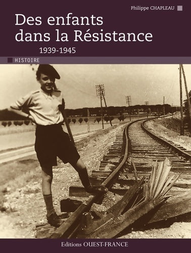 Livrenpoche : Des enfants dans la Résistance - Philippe Chapleau - Livre