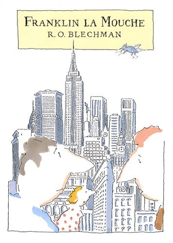 Livrenpoche : Franklin la Mouche - Robert O. Blechman - Livre