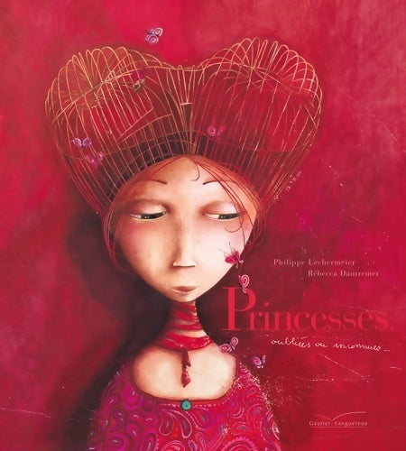 Livrenpoche : Princesses oubliées ou inconnues - Philippe Lechermeier - Livre