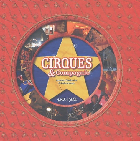 Livrenpoche : Cirques & Compagnie - Antoine Filzlewicz - Livre
