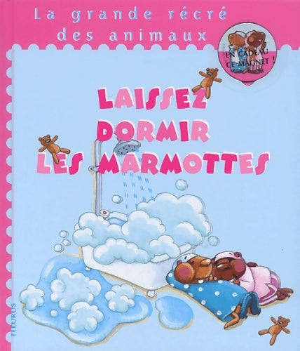 Livrenpoche : Laissez dormir les marmottes - Karine-Marie Amiot - Livre