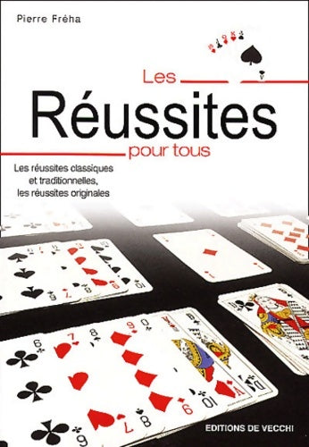 Livrenpoche : Les réussites pour tous - Pierre Fréha - Livre