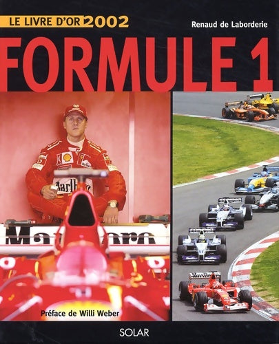 Livrenpoche : Livre d'or de la Formule 1 édition 2002 - Renaud De Laborderie - Livre