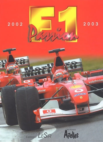 Livrenpoche : F1 2002-2003 : Passion - Francisco Santos - Livre
