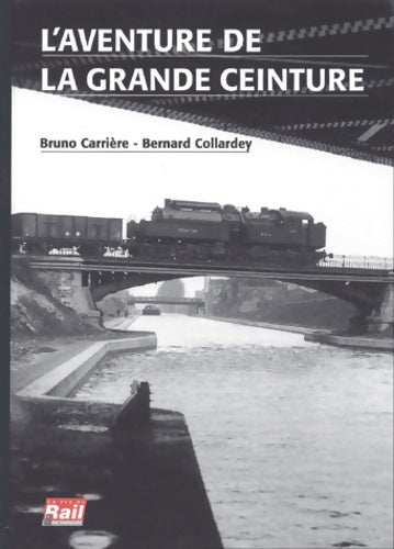 Livrenpoche : L'Aventure de la grande ceinture - Bruno Carrière - Livre