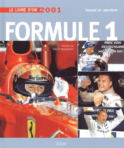 Livrenpoche : Le Livre D'Or 2001 De La Formule 1 - Renaud De Laborderie - Livre