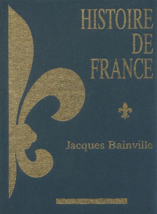 Livrenpoche : Histoire de France - Jacques Bainville - Livre