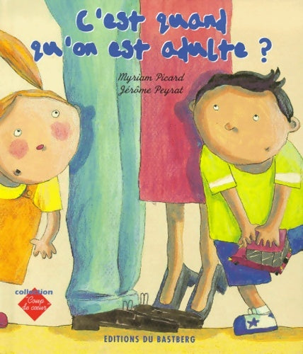 Livrenpoche : C'est quand qu'on est adulte ? - Myriam Picard - Livre