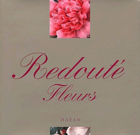 Livrenpoche : Les Fleurs de la Redouté - Jill Duchesse D'Hamilton - Livre