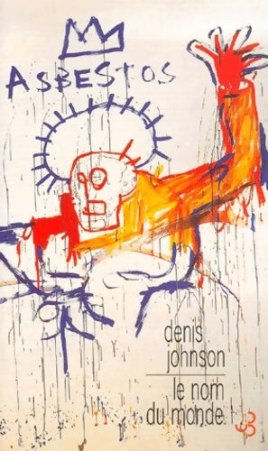 Livrenpoche : Le nom du monde - Denis Johnson - Livre