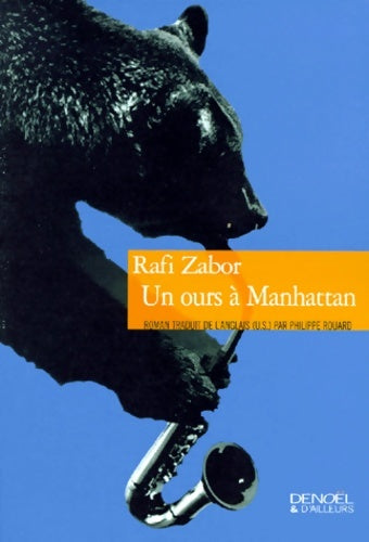 Livrenpoche : Un ours à Manhattan - Rafi Zabor - Livre