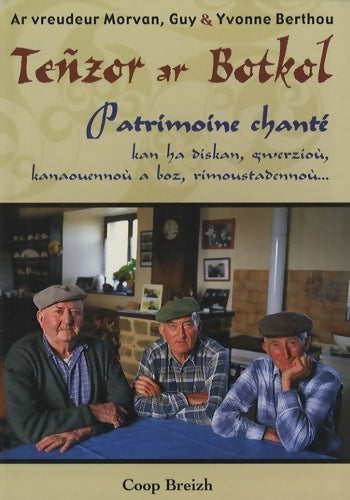 Livrenpoche : Teñzor ar Botkol : Patrimoine chanté des frères Morvan - Guy Berthou - Livre