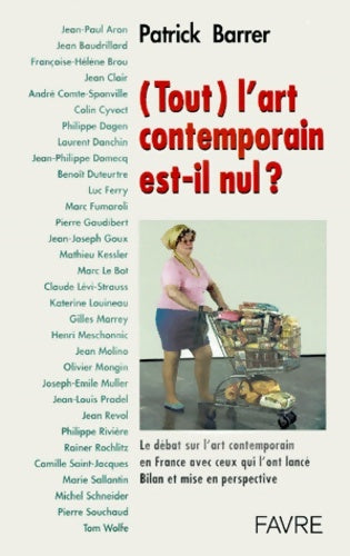 Livrenpoche : Tout l'art contemporain est-il nul ? - Barrer - Livre