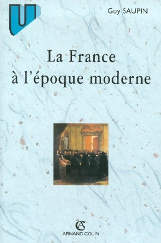 Livrenpoche : La France à l'époque moderne - Saupin - Livre