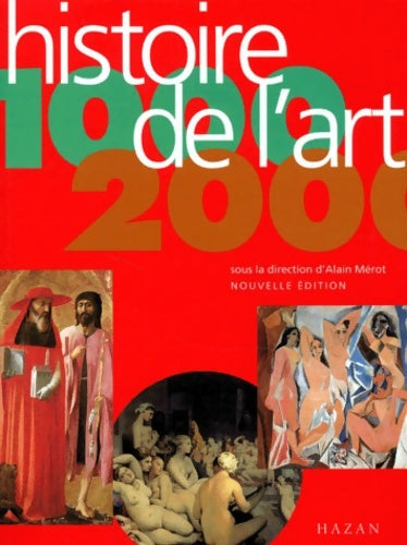 Livrenpoche : Histoire De L'Art 1000-2000. Edition 1999 - Collectif - Livre