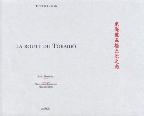 Livrenpoche : La Route du Tokaido - Thierry Girard - Livre
