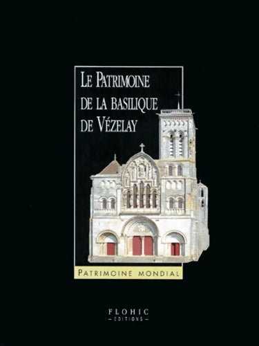 Livrenpoche : Le patrimoine de la basilique de Vézelay - Collectif - Livre