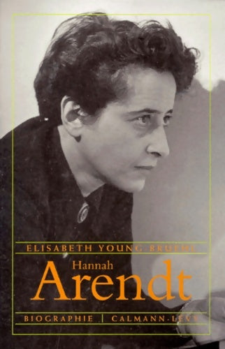 Livrenpoche : Hannah Arendt - Elisabeth Young-Bruehl - Livre