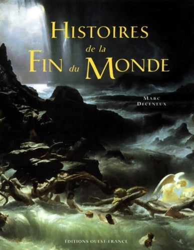 Livrenpoche : Histoires de la fin du monde - Marc Deceneux - Livre